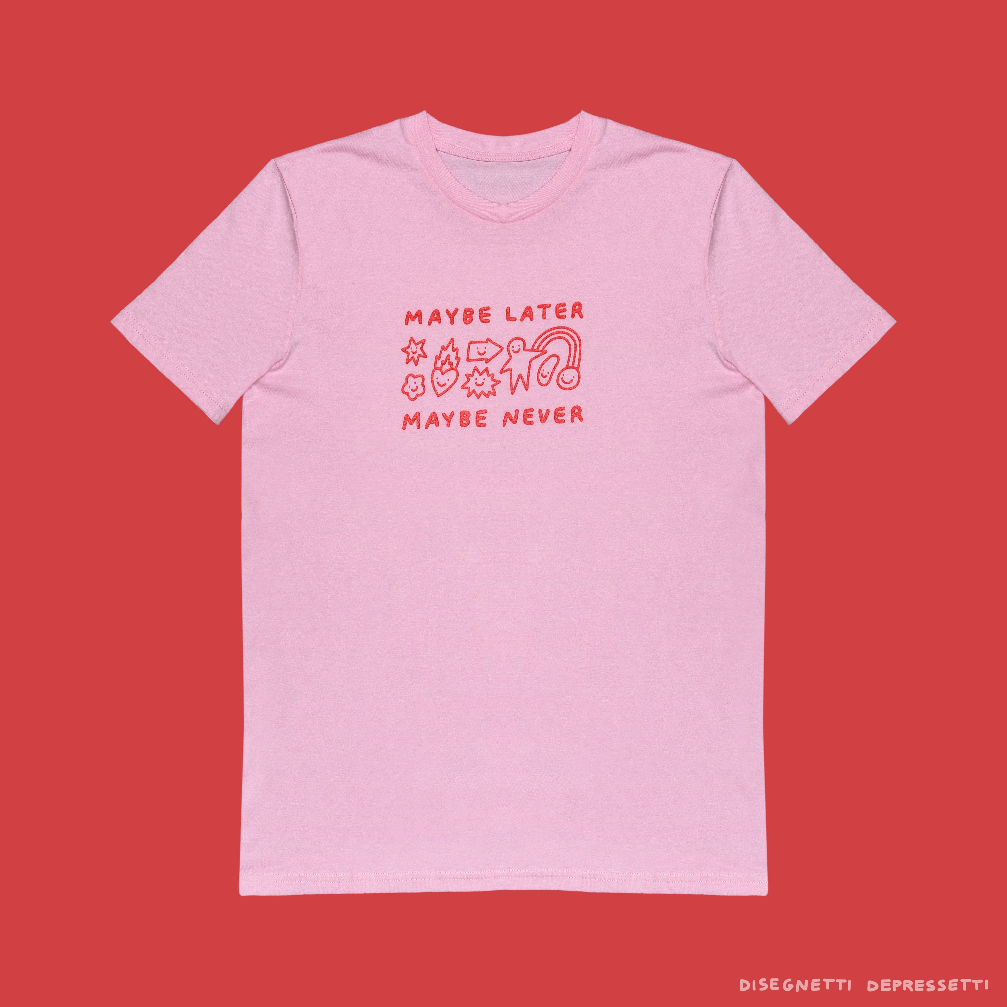 t-shirt maybe later
